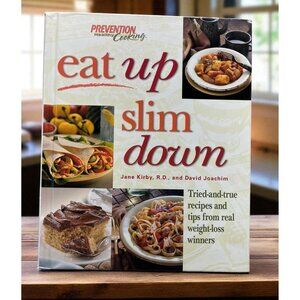 Eat Up Slim Down Cookbook by Jane Kirby David Joachim Prevention Healthy Cooking